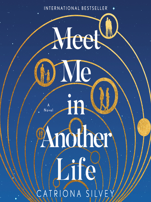 Title details for Meet Me in Another Life by Catriona Silvey - Available